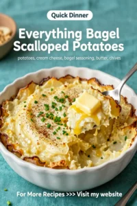 Scalloped Potatoes: Everything Bagel Scalloped Potatoes With Cream Cheese in 40 Minutes