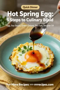 Hot Spring Egg: 5 Steps to Culinary Bliss