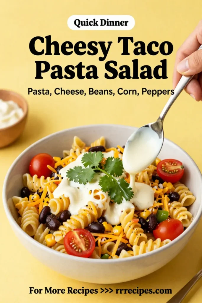 Cheesy Taco Pasta Salad