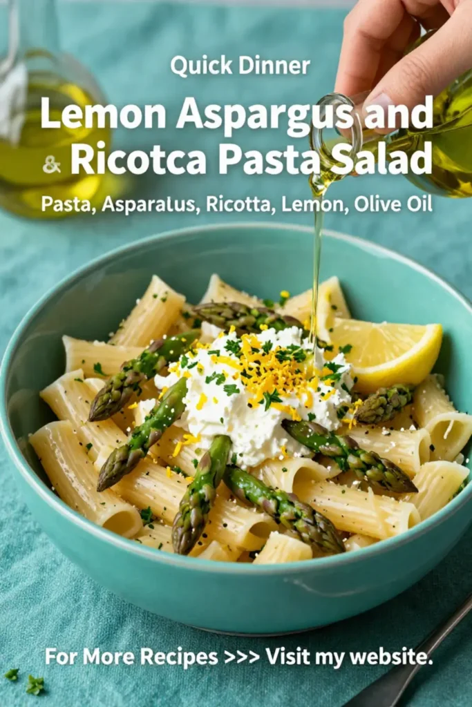 Pasta Salad Recipes: Lemon Asparagus and Ricotta Pasta Salad in 20 Minutes