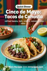 Cinco de Mayo: Tacos de Canasta With Refried Beans for Cinco de Mayo in 20 Minutes