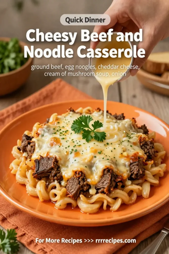 Cheesy Beef and Noodle Casserole