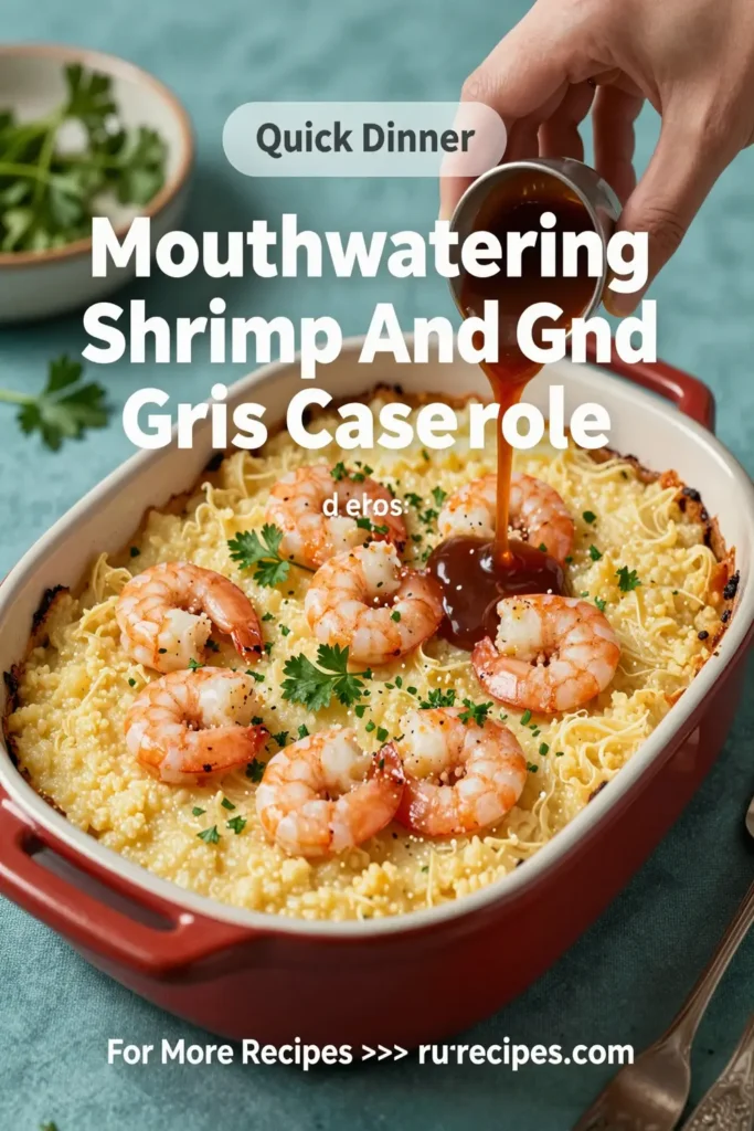 Mouthwatering Shrimp And Grits Casserole