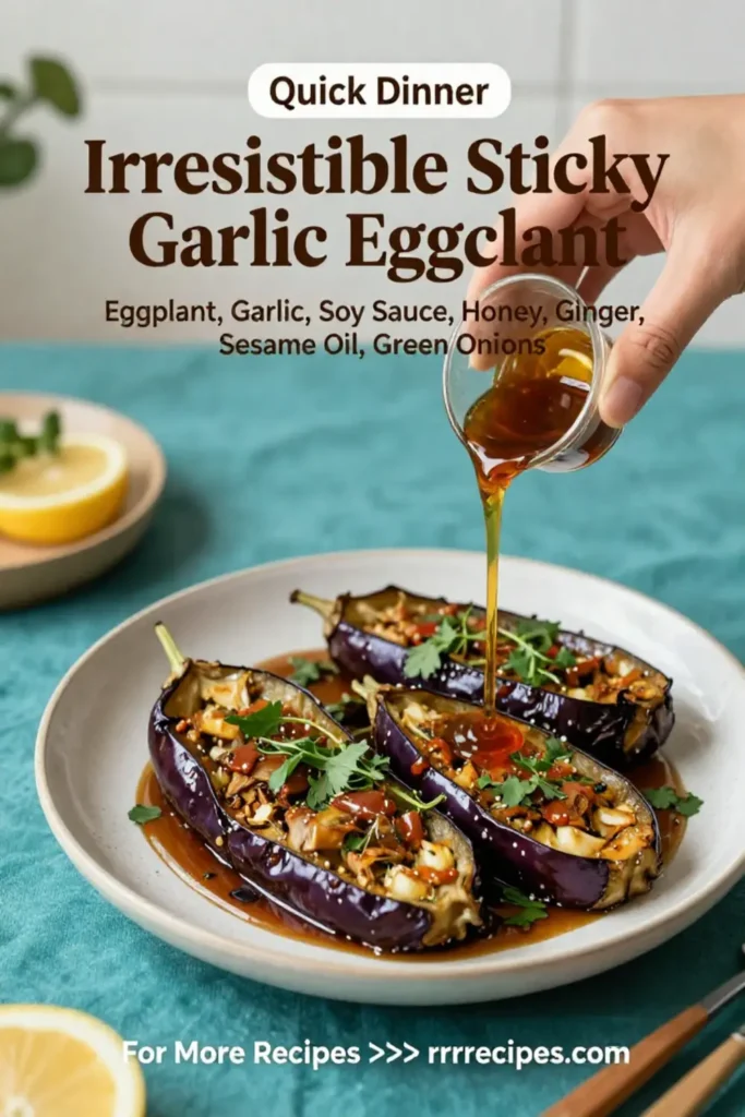 Irresistible Sticky Garlic Eggplant