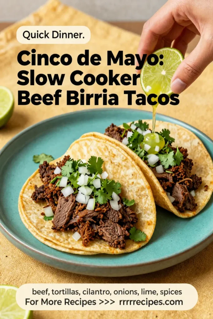 Cinco de Mayo: Slow Cooker Beef Birria Tacos for Cinco de Mayo in 15 Minutes Prep