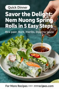 Savor the Delight: Nem Nuong Spring Rolls in 5 Easy Steps