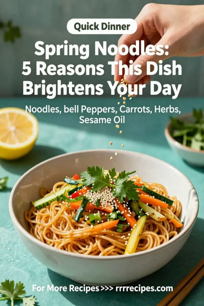 Spring Noodles: 5 Reasons This Dish Brightens Your Day