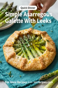 Simple Asparagus Galette With Leeks