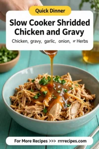 Slow Cooker Shredded Chicken and Gravy