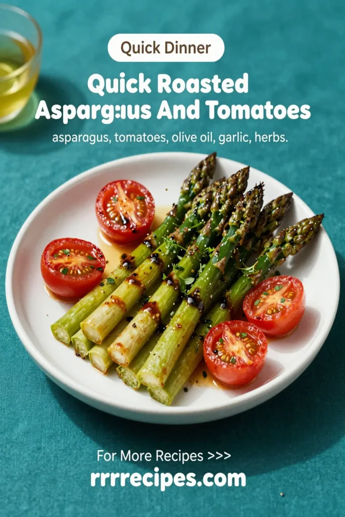 Quick Roasted Asparagus And Tomatoes