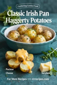 Classic Irish Pan Haggerty Potatoes