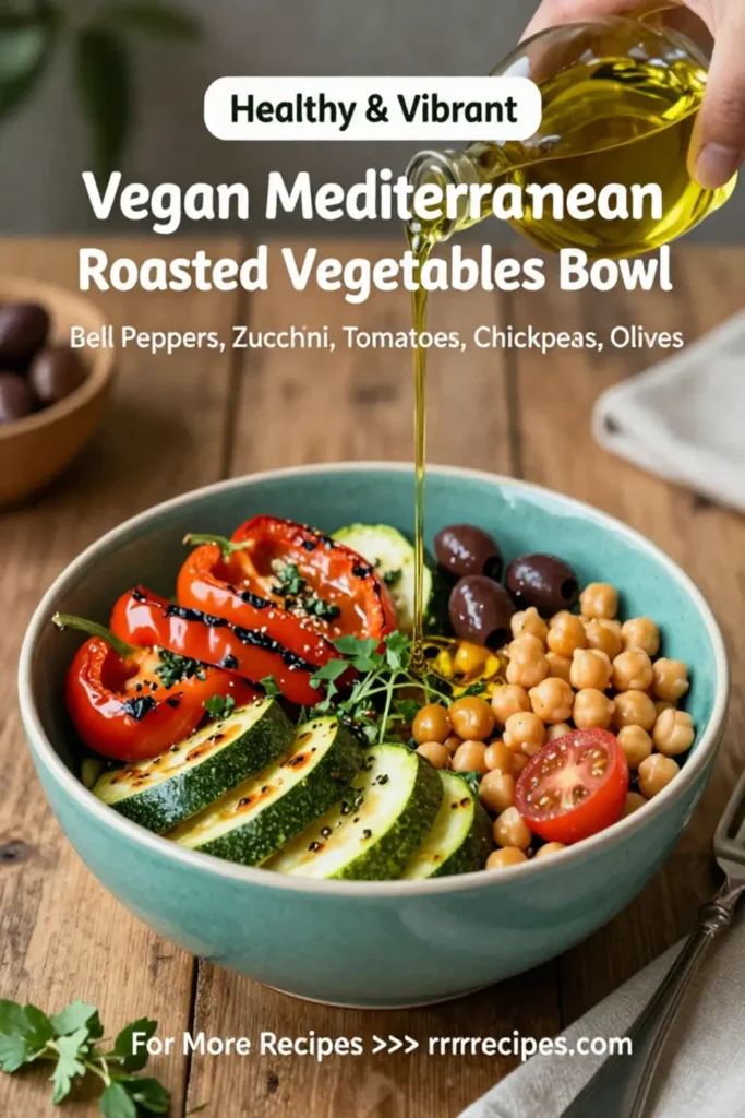 Vegan Mediterranean Roasted Vegetables Bowl