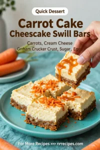 Carrot Cake: Carrot Cake Cheesecake Swirl Bars With Cream Cheese in 35 Minutes