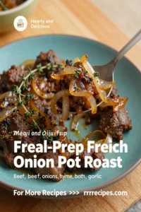 Meal-Prep French Onion Pot Roast