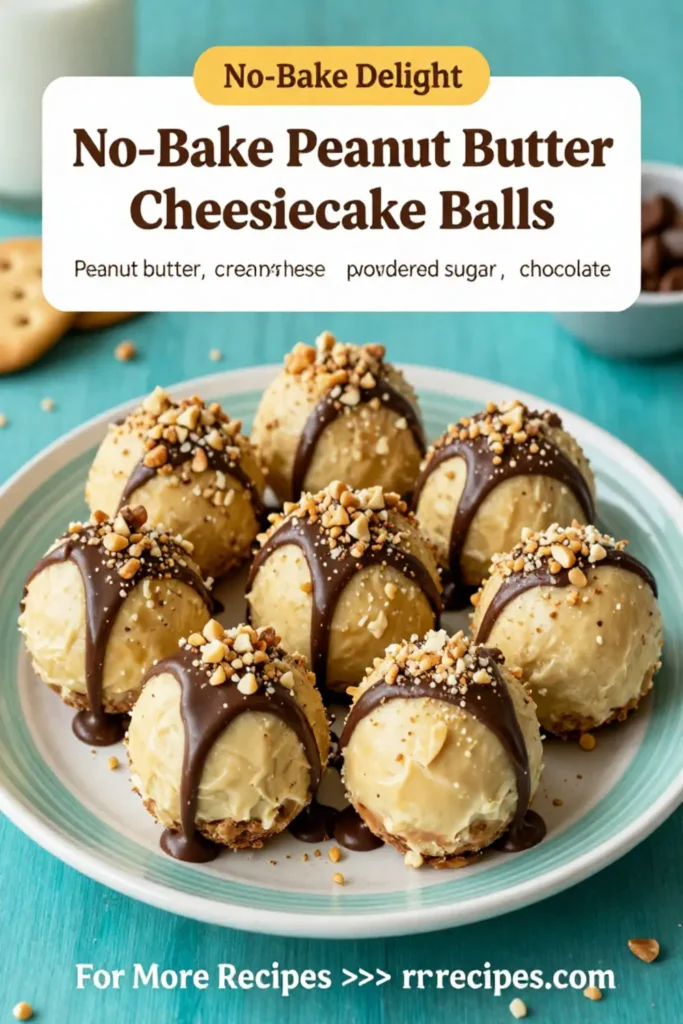 No-Bake Peanut Butter Cheesecake Balls Recipe