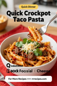 Quick Crockpot Taco Pasta