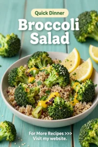 Broccoli Salad: Roasted Broccoli and Quinoa Salad With Lemon Vinaigrette in 20 Minutes