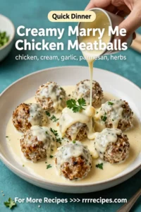 Creamy Marry Me Chicken Meatballs