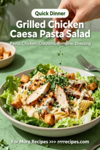 Pasta Salad Recipes: Grilled Chicken Caesar Pasta Salad With Crispy Croutons in 20 Minutes