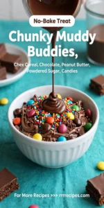 Chunky Muddy Buddies