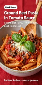 Ground Beef Pasta In Tomato Sauce
