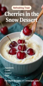 Cherries in the Snow Dessert
