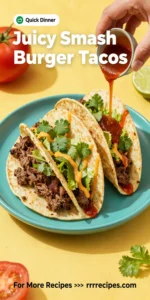 Juicy Smash Burger Tacos