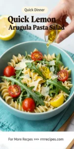 Quick Lemon Arugula Pasta Salad