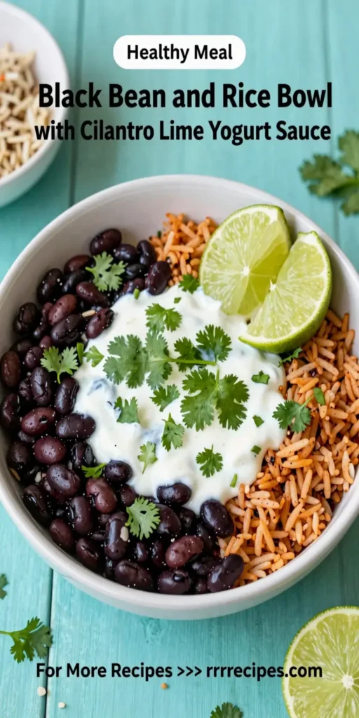 Black Bean and Rice Bowl with Cilantro Lime Yogurt Sauce
