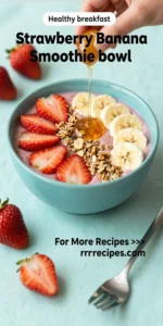 Strawberry Banana Smoothie Bowl