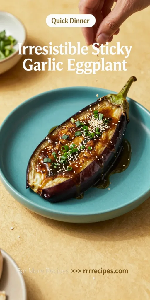 Irresistible Sticky Garlic Eggplant