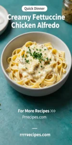 Creamy Fettuccine Chicken Alfredo