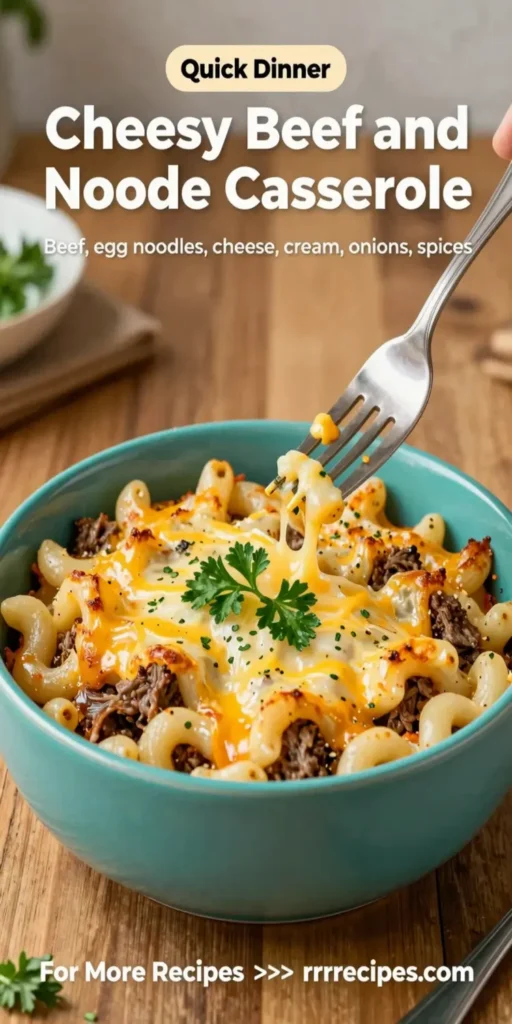 Cheesy Beef and Noodle Casserole