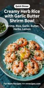 Creamy Herb Rice with Garlic Butter Shrimp Bowl