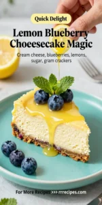Lemon Blueberry Cheesecake Magic