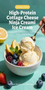High-Protein Cottage Cheese Ninja Creami Ice Cream
