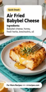 Air Fried Babybel Cheese