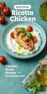 Ricotta Chicken