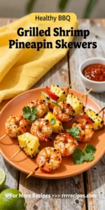 Grilled Shrimp Pineapple Skewers