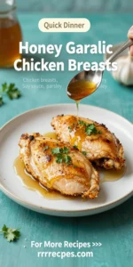 Honey Garlic Chicken Breasts