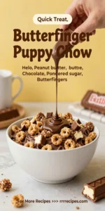 Butterfinger Puppy Chow
