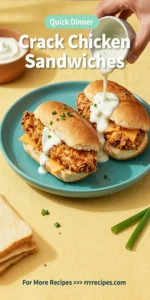 Crack Chicken Sandwiches