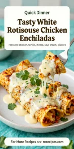 Tasty White Rotisserie Chicken Enchiladas
