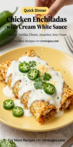 Chicken Enchiladas with Sour Cream White Sauce