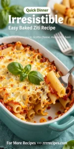 Irresistible Easy Baked Ziti Recipe