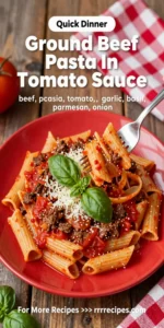 Ground Beef Pasta In Tomato Sauce