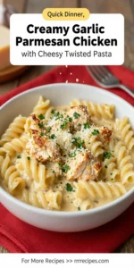 Creamy Garlic Parmesan Chicken with Cheesy Twisted Pasta