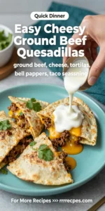 Easy Cheesy Ground Beef Quesadillas