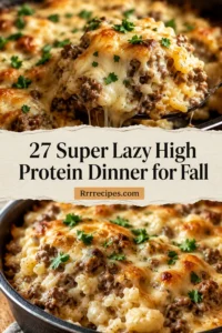 27 Super Lazy High Protein Dinner for Fall